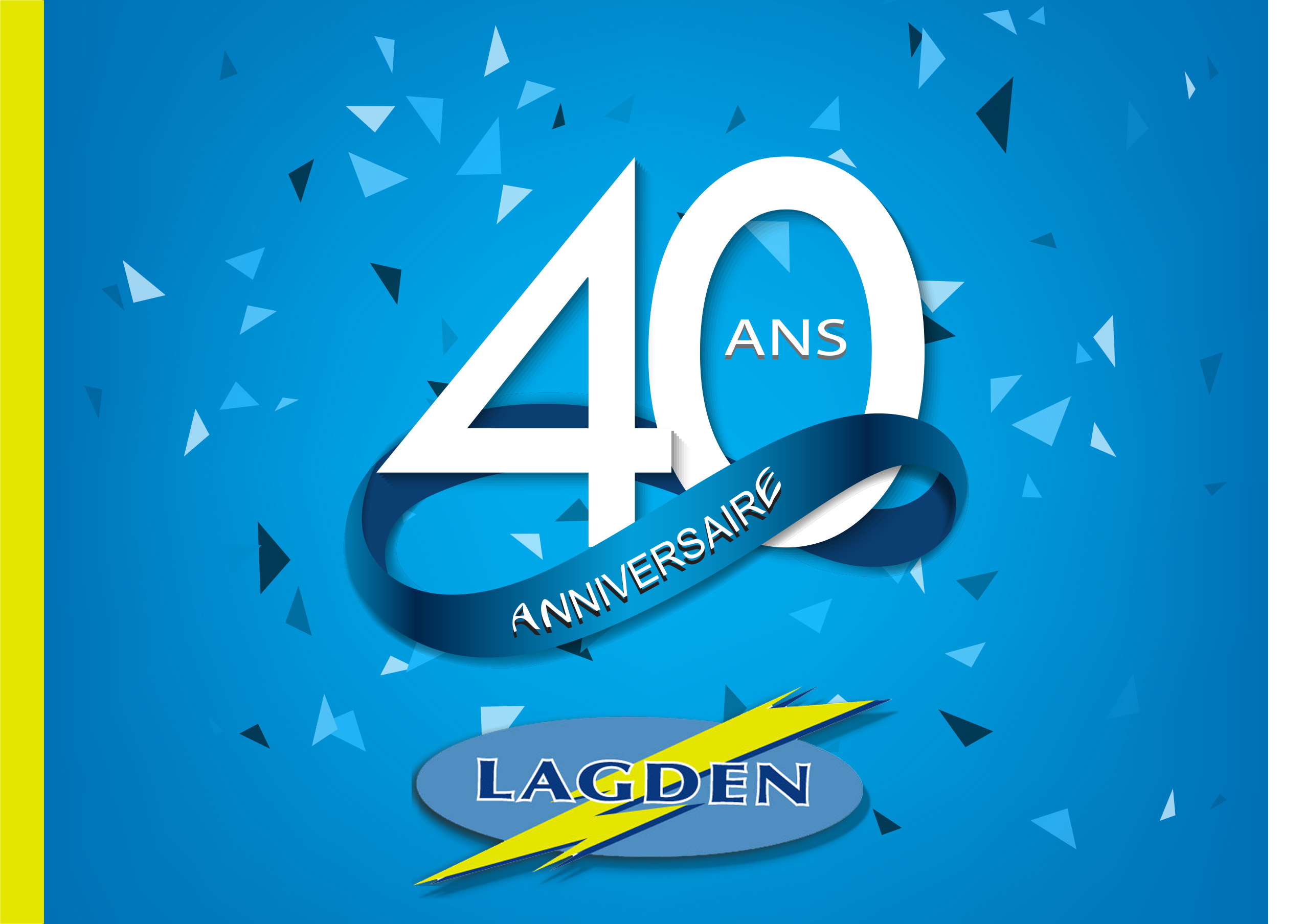 Lagden - 40 ans